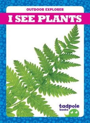I See Plants