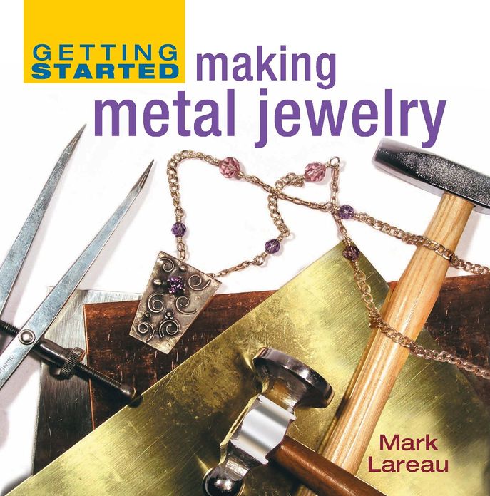 Getting Started Making Metal Jewelry (PagePerfect NOOK Book)