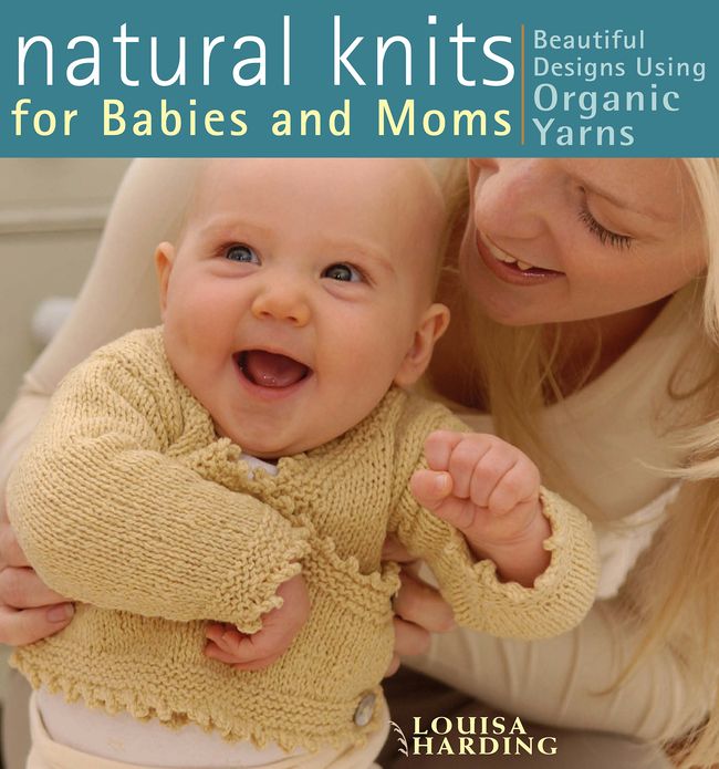 Natural Knits for Babies and Moms (PagePerfect NOOK Book)