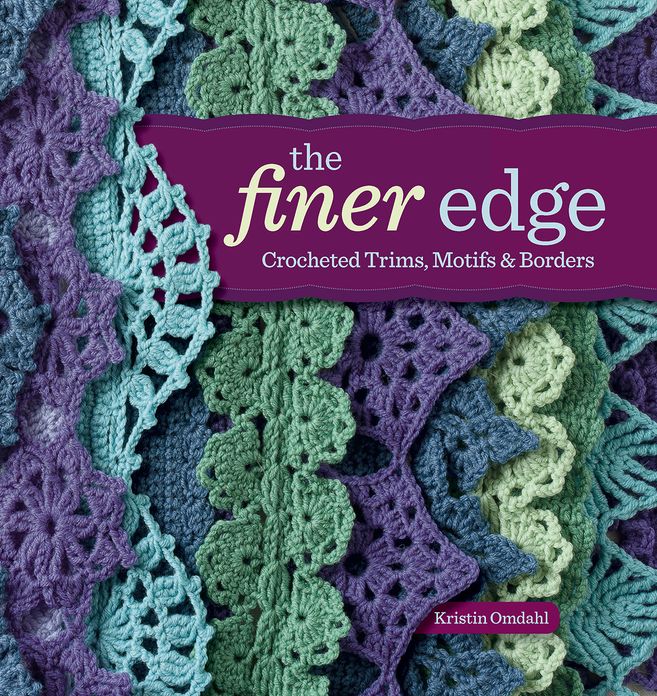 The Finer Edge: Crocheted Trims, Motifs & Borders (PagePerfect NOOK Book)