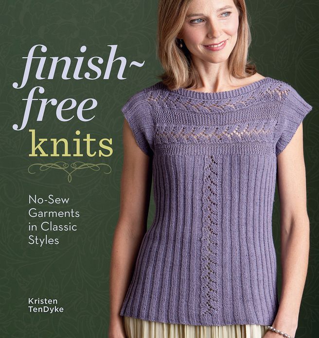 Finish-Free Knits: No-Sew Garments in Classic Styles (PagePerfect NOOK Book)