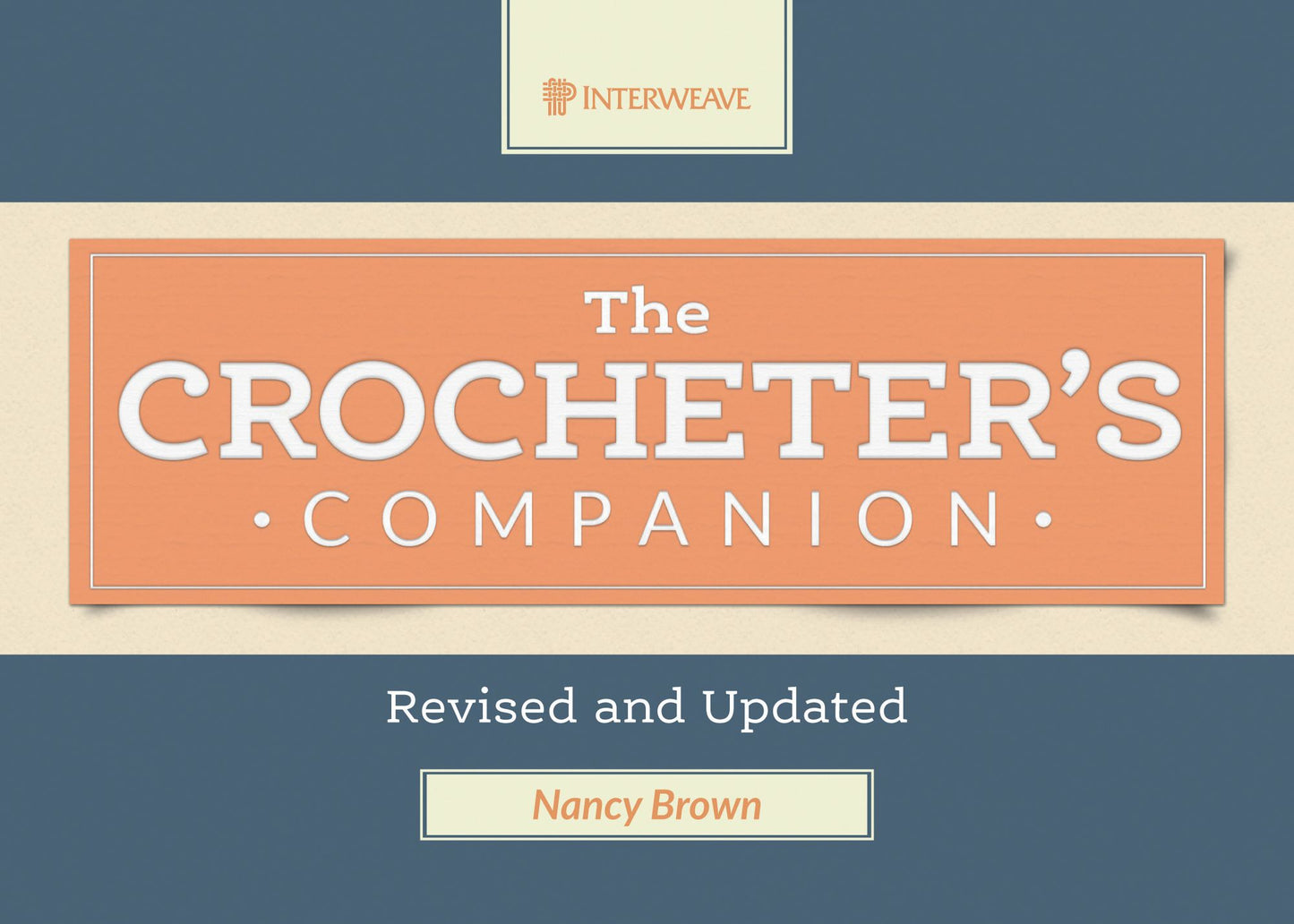 The Crocheter's Companion: Revised and Updated