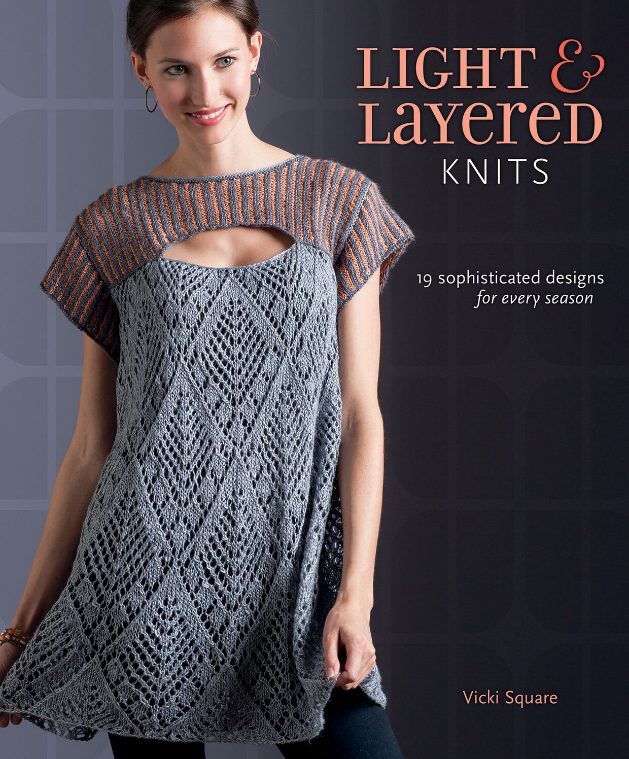 Light and Layered Knits: 19 Sophisticated Designs for Every Season