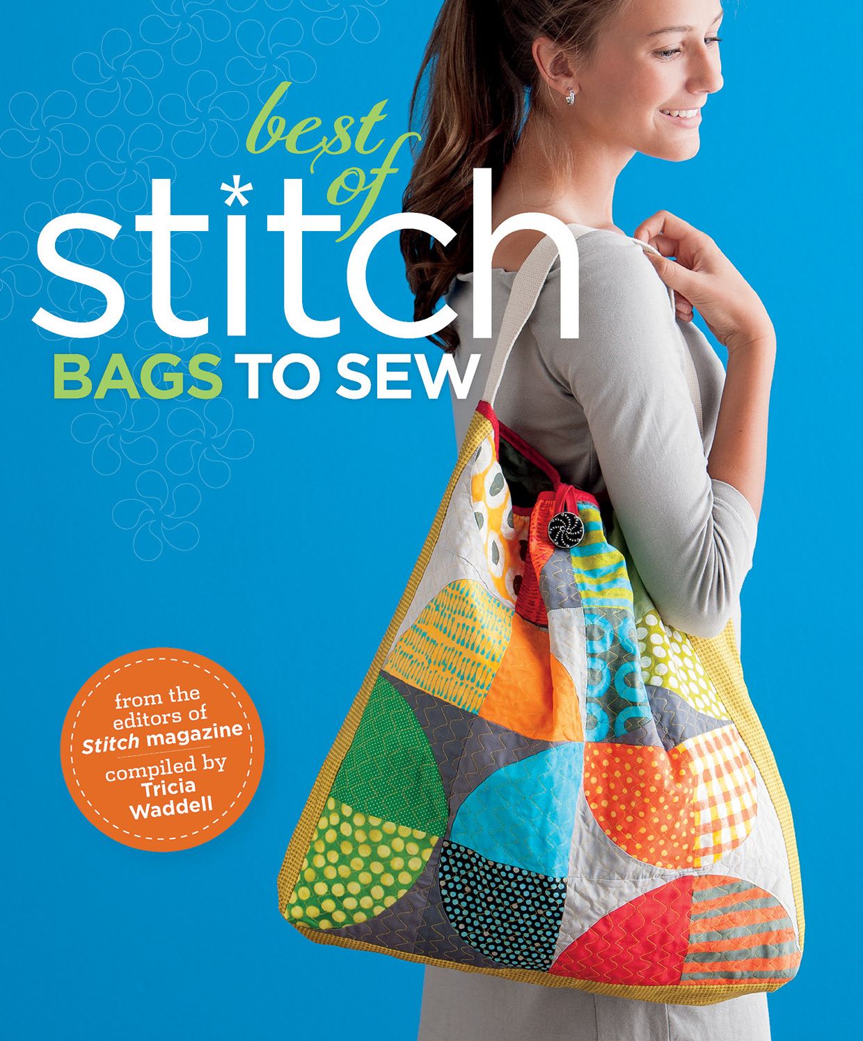 Best of Stitch: Bags to Sew