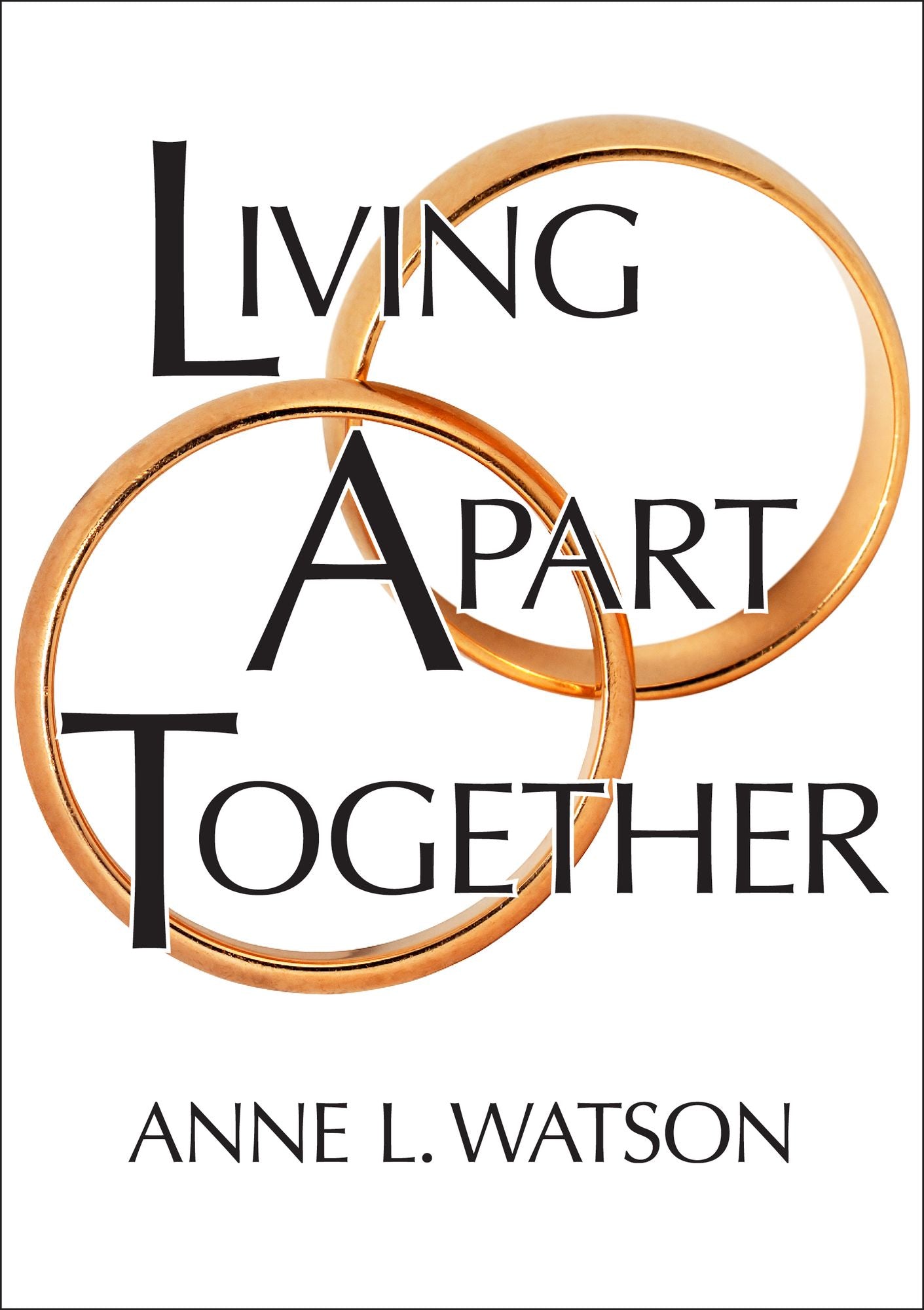Living Apart Together: A Unique Path to Marital Happiness, or The Joy of Sharing Lives Without Sharing an Address