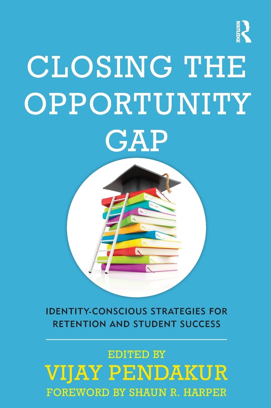 Closing the Opportunity Gap: Identity-Conscious Strategies for Retention and Student Success
