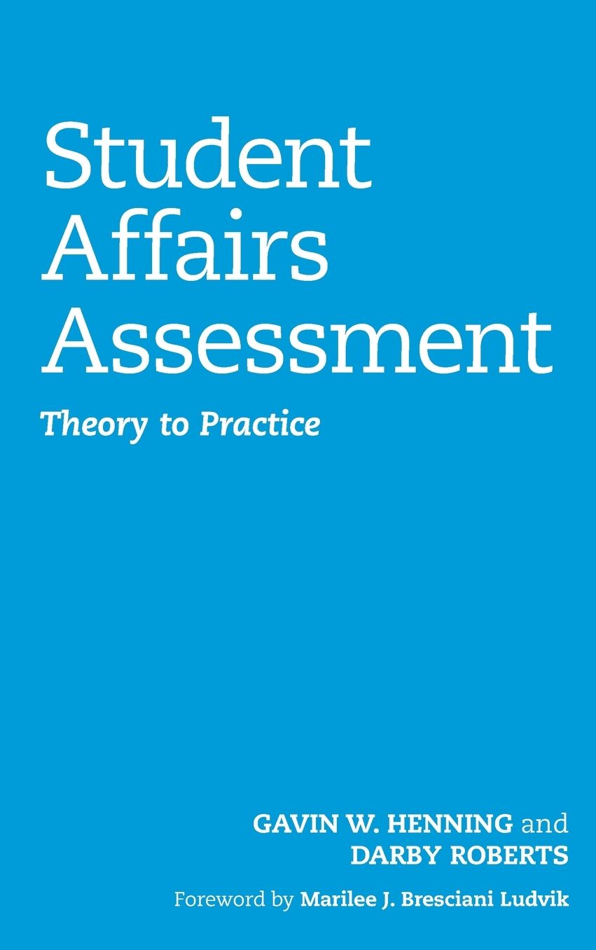 Student Affairs Assessment: Theory to Practice