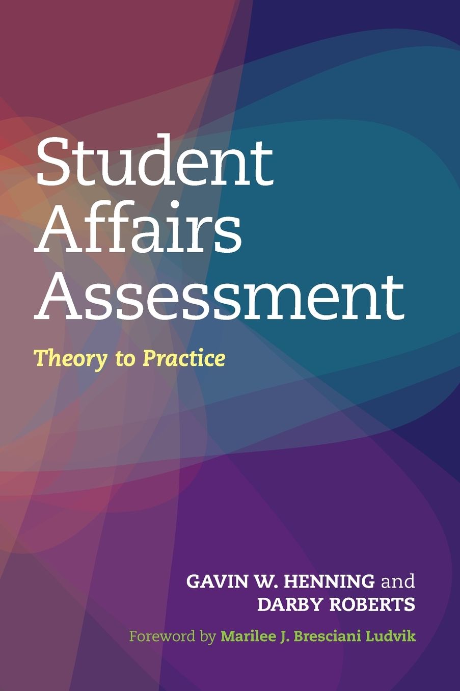Student Affairs Assessment: Theory to Practice