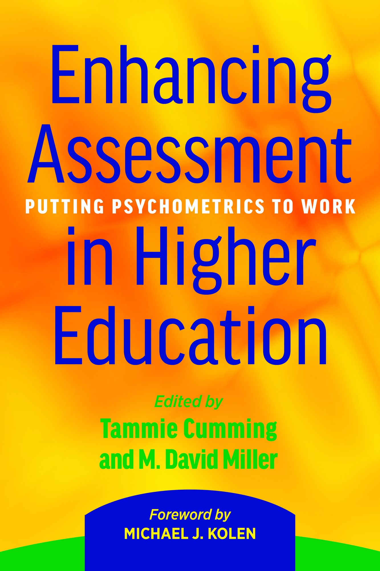 Enhancing Assessment in Higher Education: Putting Psychometrics to Work