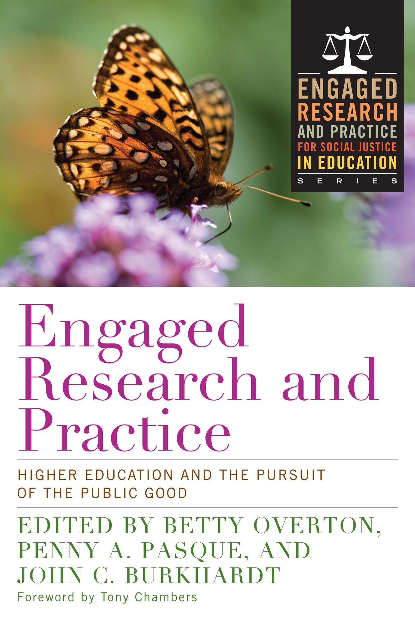 Engaged Research and Practice: Higher Education and the Pursuit of the Public Good