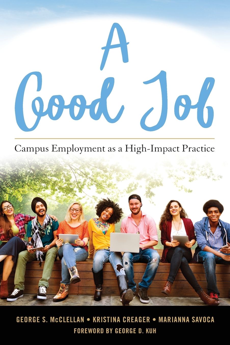 A Good Job: Campus Employment as a High-Impact Practice