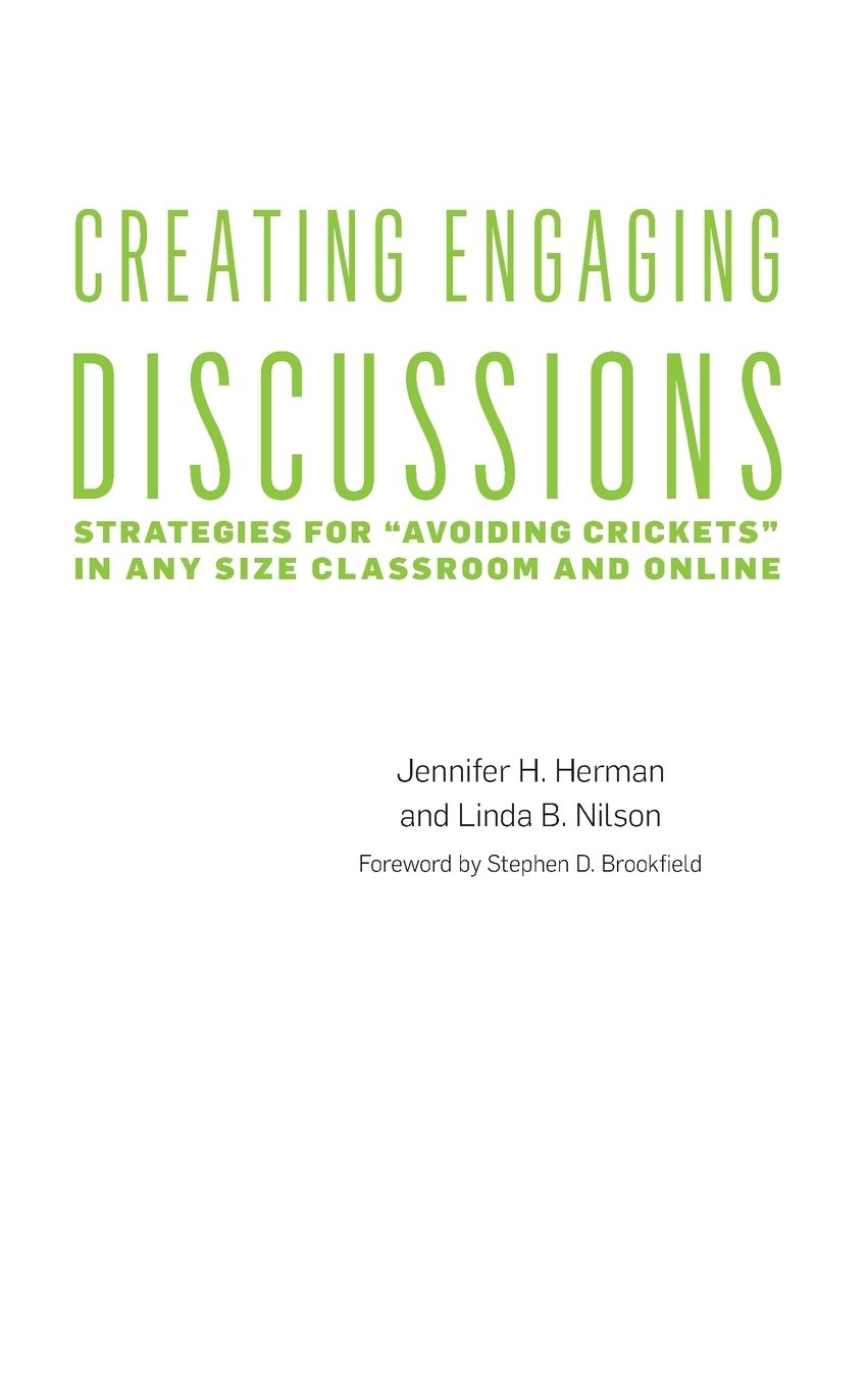 Creating Engaging Discussions: Strategies for "avoiding Crickets" in Any Size Classroom and Online