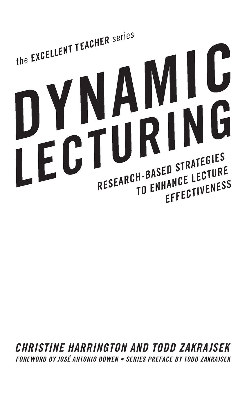 Dynamic Lecturing: Research-Based Strategies to Enhance Lecture Effectiveness