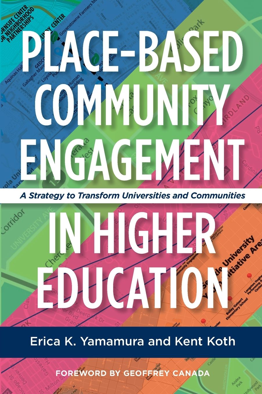 Place-Based Community Engagement in Higher Education: A Strategy to Transform Universities and Communities