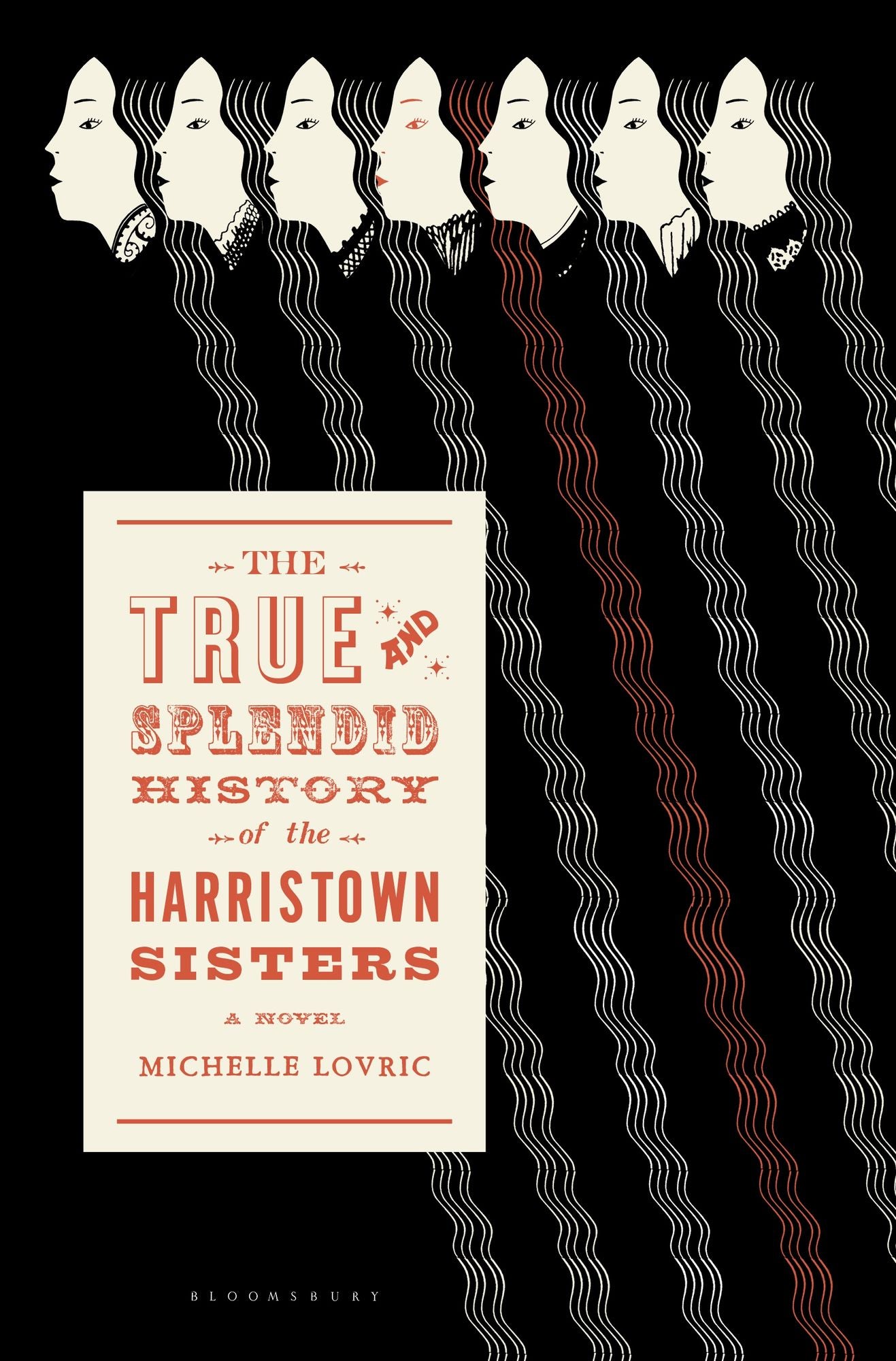 The True and Splendid History of the Harristown Sisters: A Novel