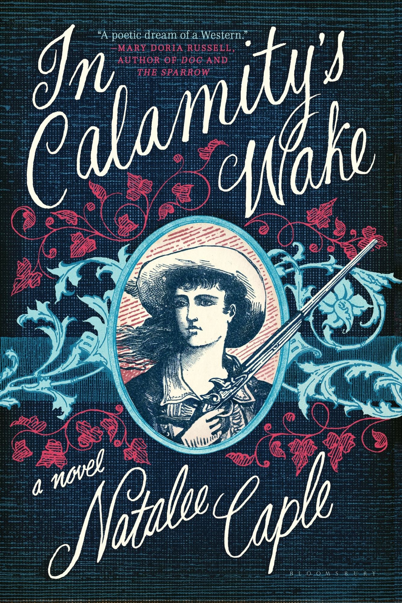 In Calamity's Wake: A Novel