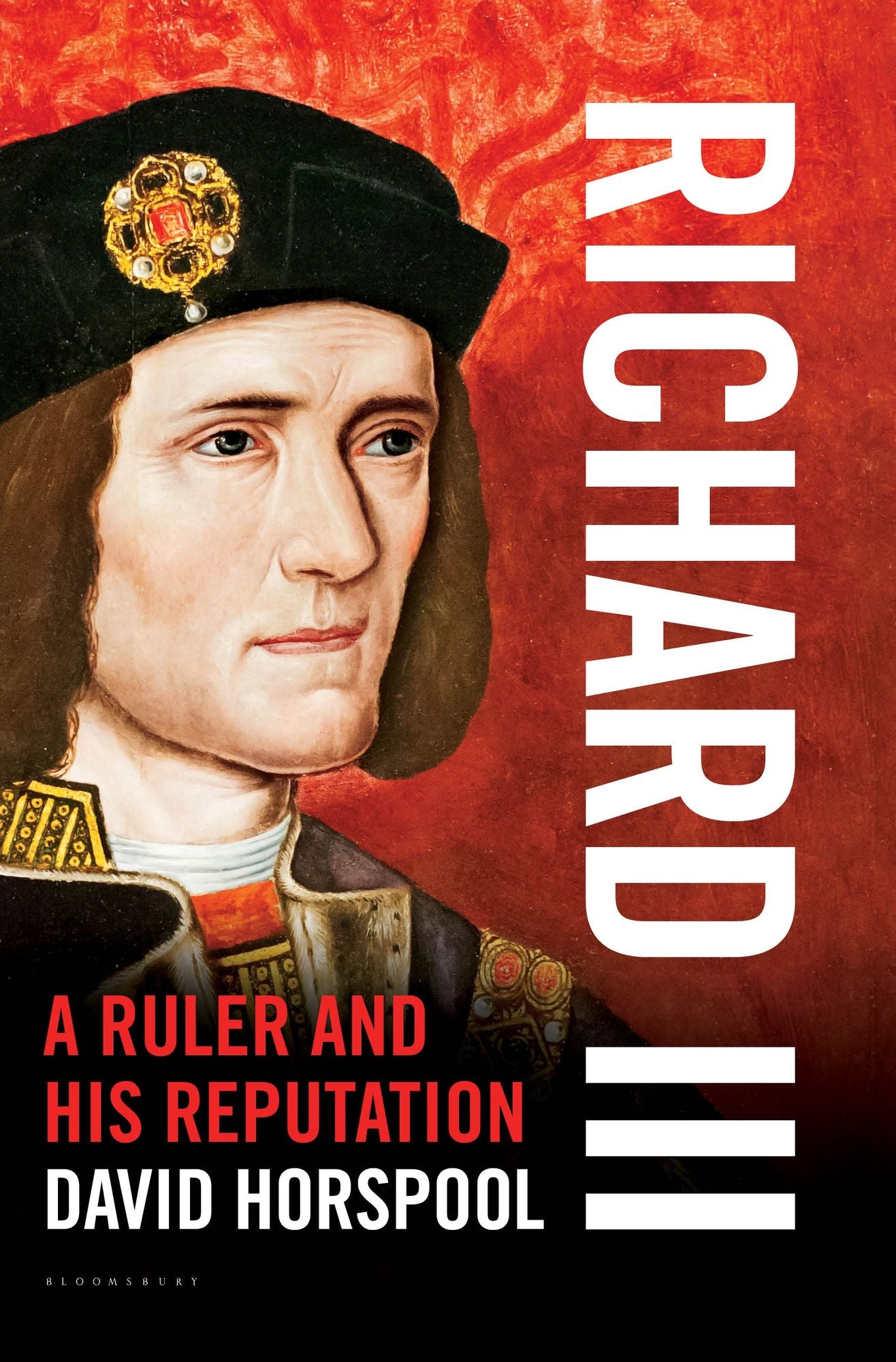 Richard III: A Ruler and his Reputation