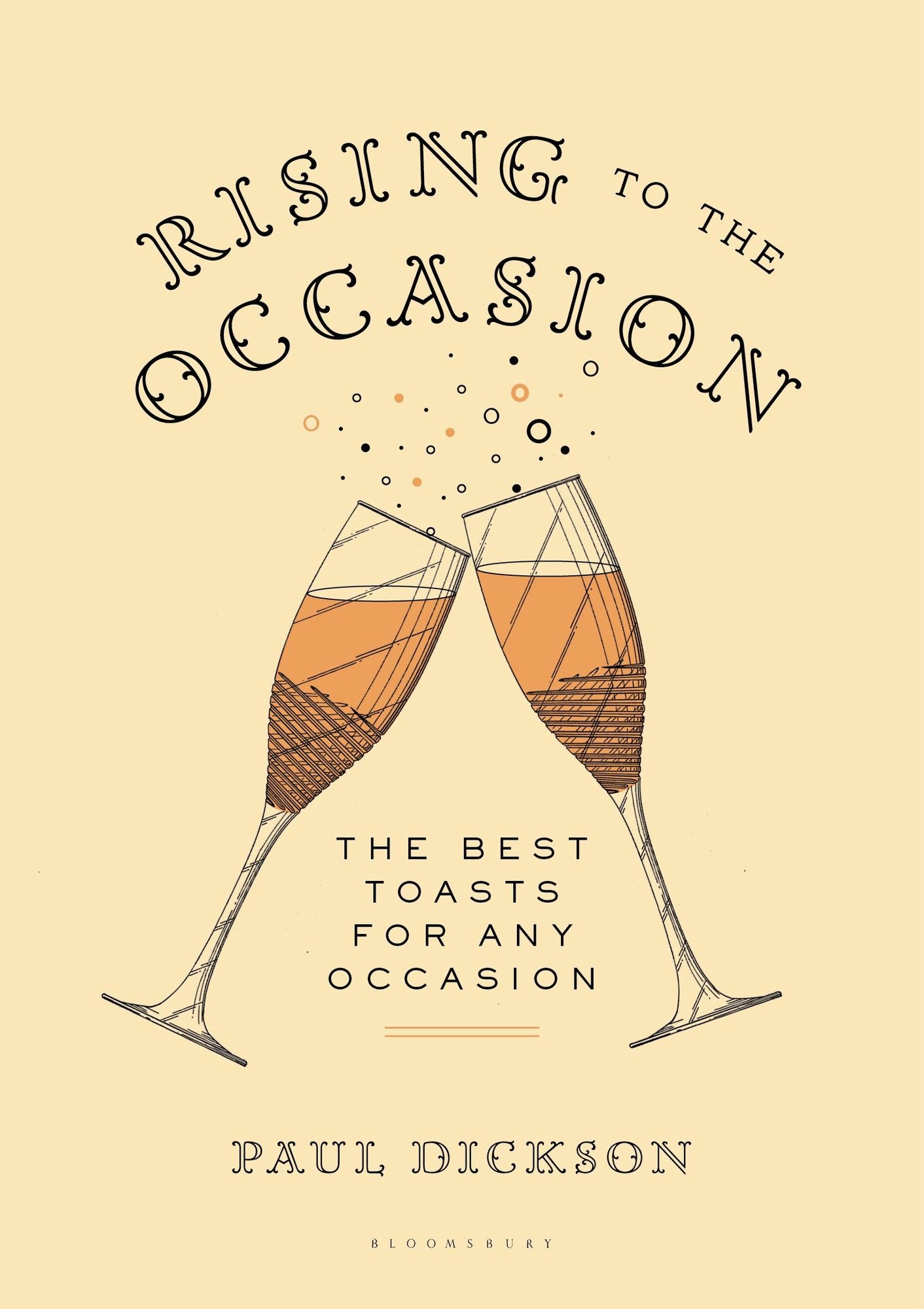Rising to the Occasion: The Best Toasts for Any Celebration