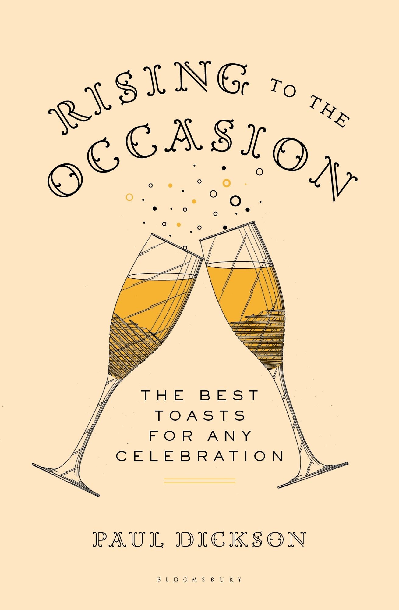 Rising to the Occasion: The Best Toasts for Any Celebration