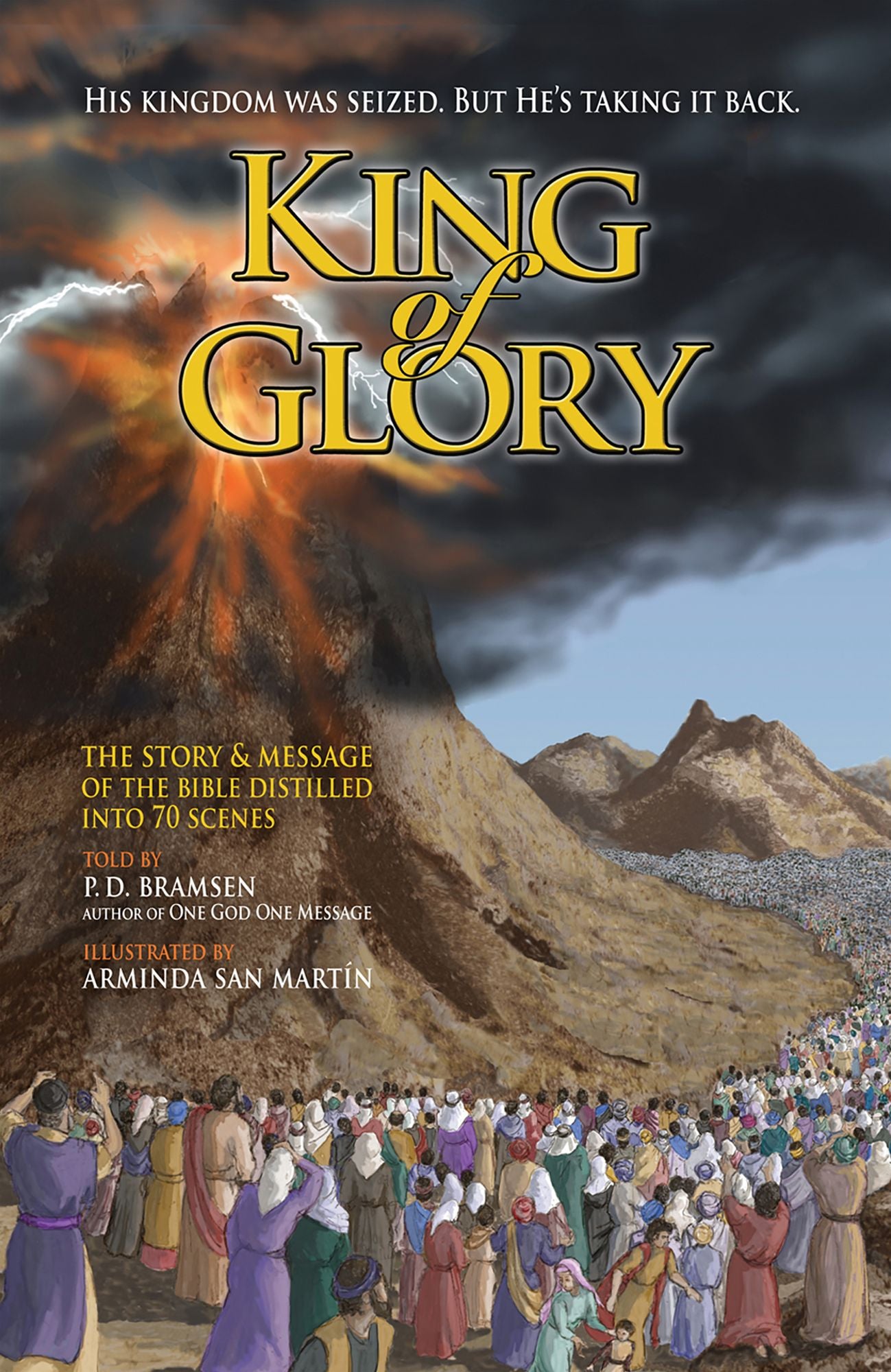 KING of GLORY: The Bible's Story &amp; Message in 70 Scenes