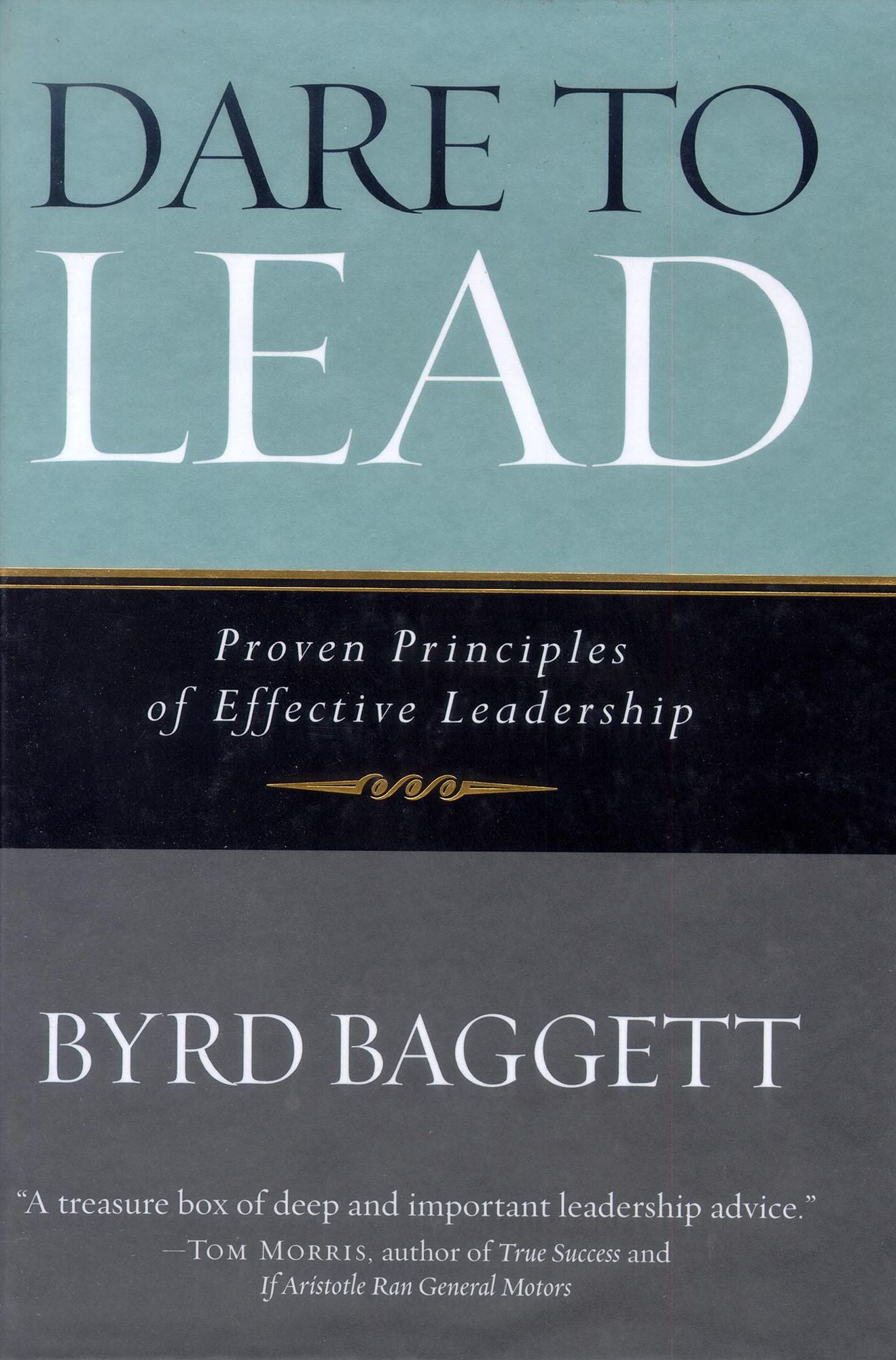 Dare to Lead: Proven Principles of Effective Leadership