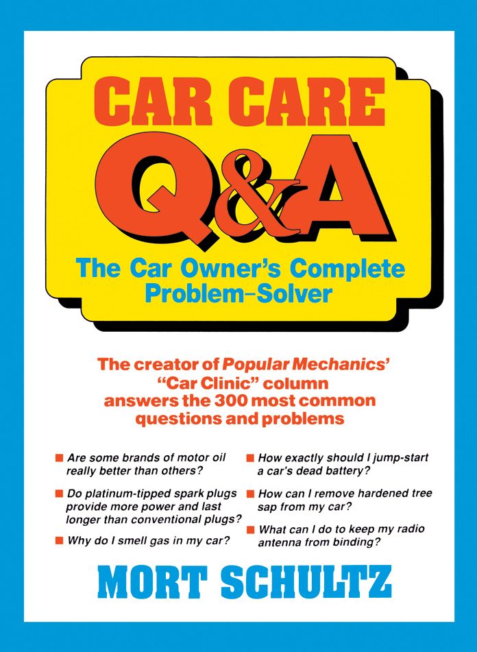 Car Care Q&A: The Auto Owner's Complete Problem-Solver
