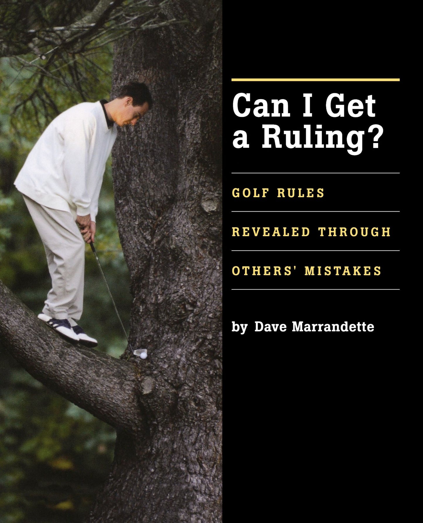Can I Get A Ruling: Golf Rules Revealed Through Others' Mistakes