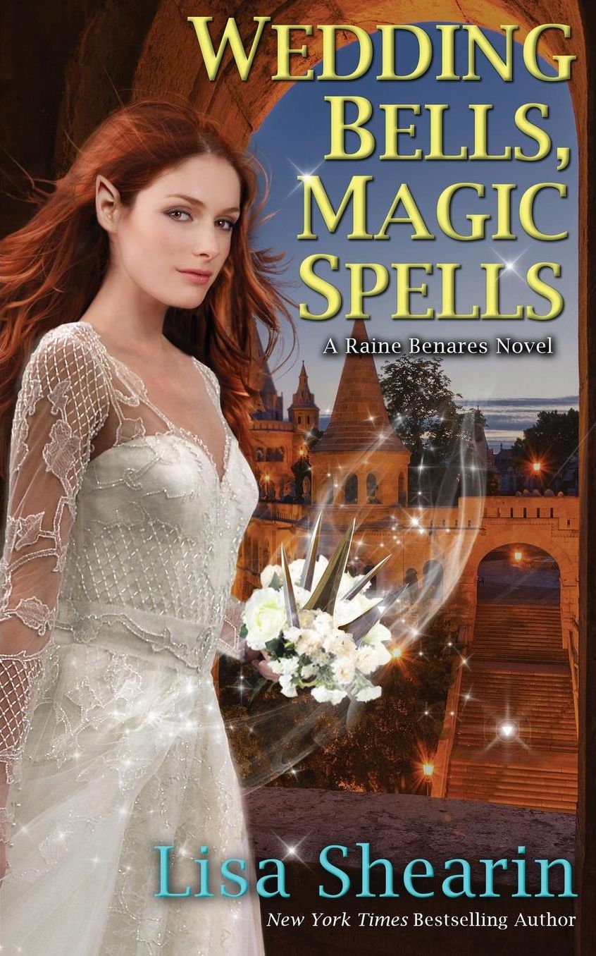 Wedding Bells, Magic Spells (Raine Benares Series #7)