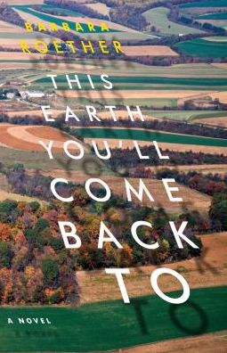 This Earth You'll Come Back to