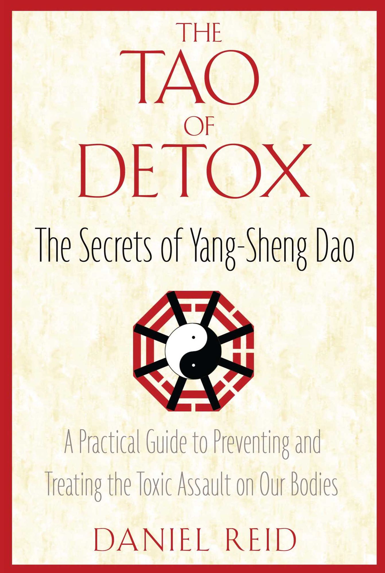 The Tao of Detox: The Secrets of Yang-Sheng Dao