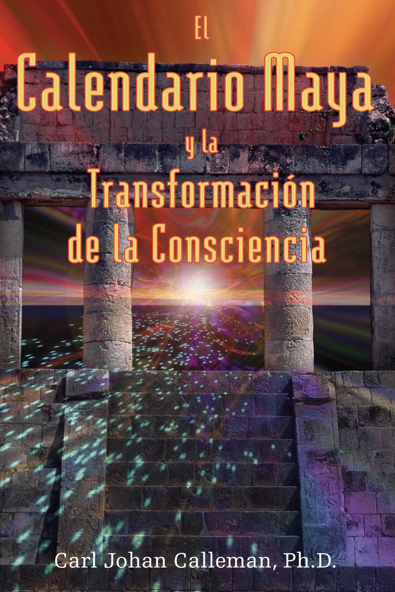 El Calendario Maya y la TransformaciÃ³n de la Consciencia