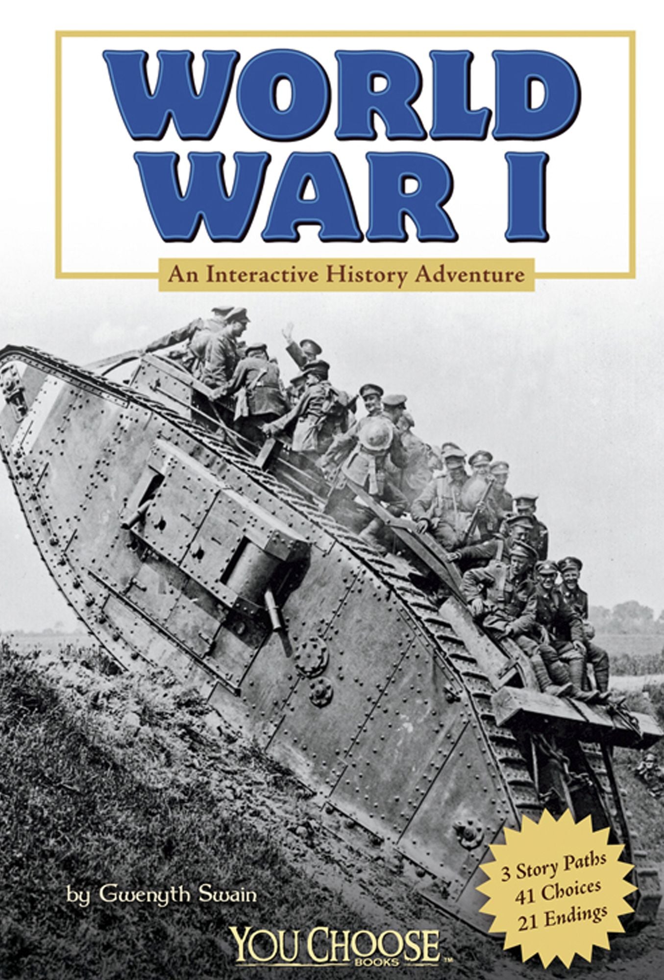 World War I: An Interactive History Adventure