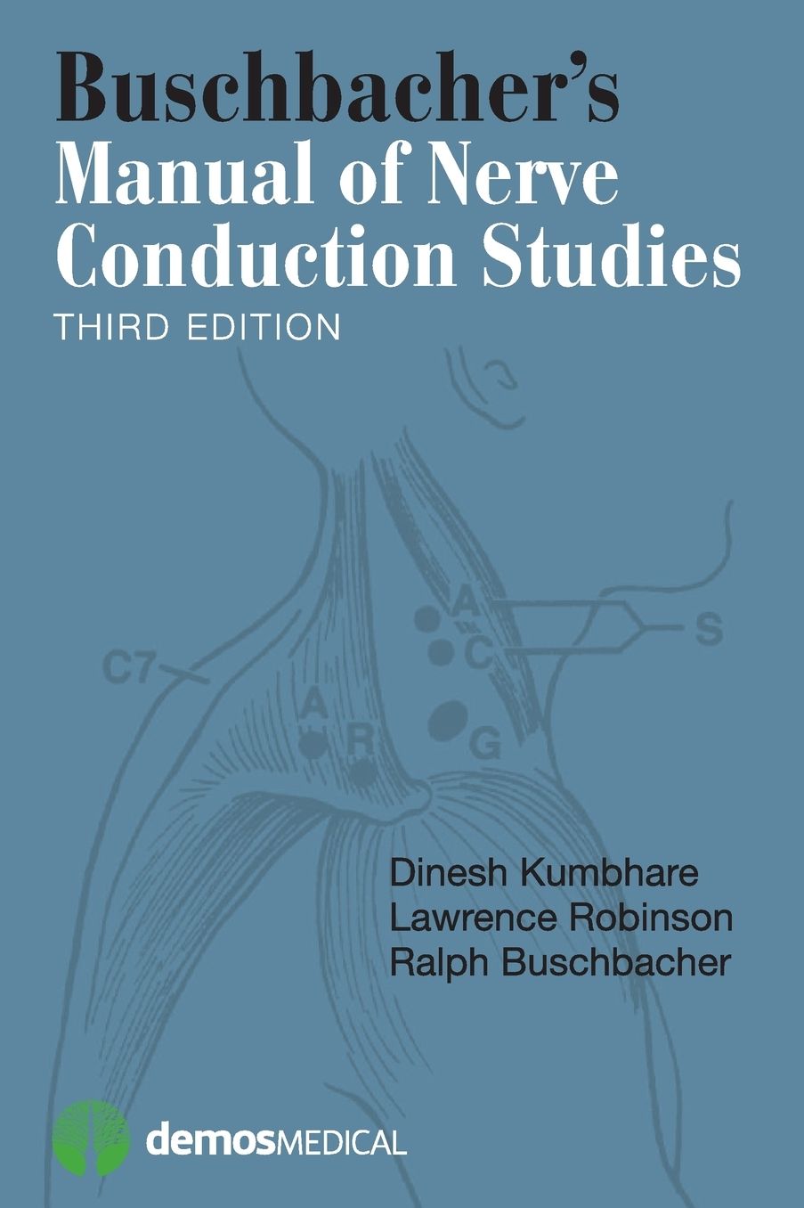 Buschbacher's Manual of Nerve Conduction Studies, Third Edition