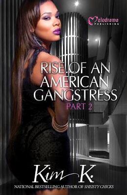 Rise of an American Gangstress - Part 2