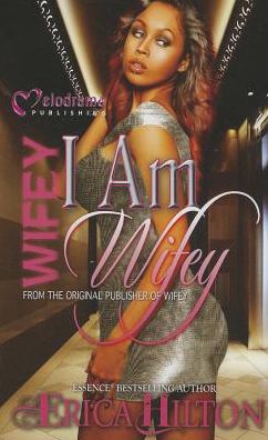Wifey: I Am Wifey