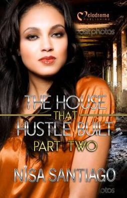 The House That Hustle Built: Part Two