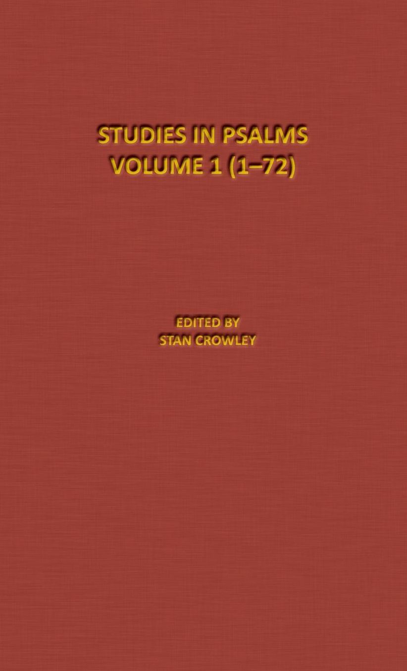 Psalms-Part 1 (1- 72): The Denton-Schertz Commentaries