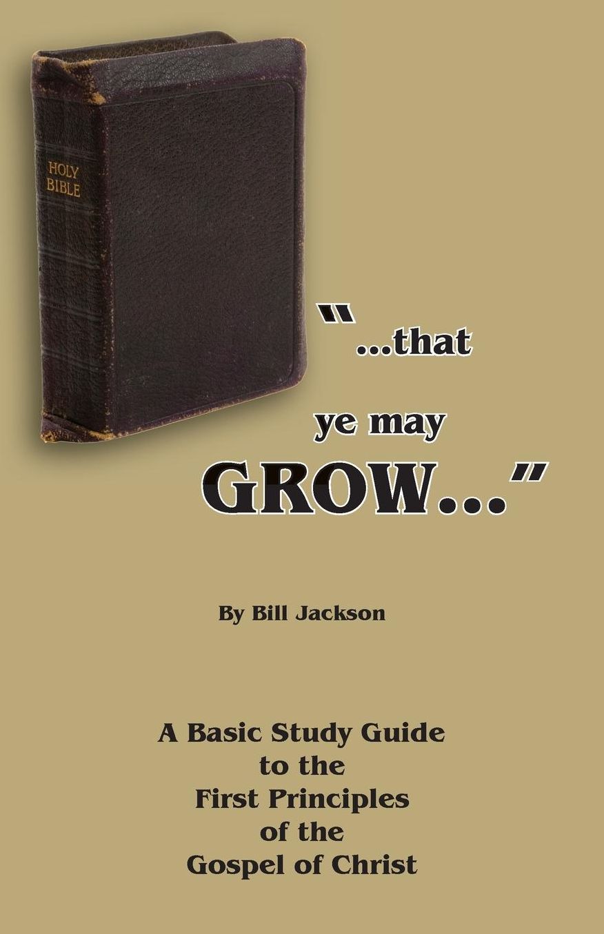 "That Ye May Grow..."