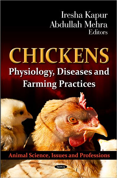 Chickens : Physiology, Diseases and Farming Practices