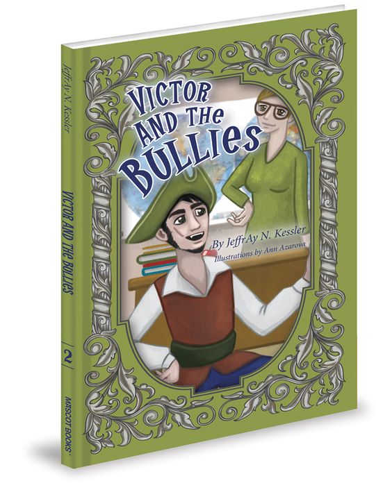 Victor and the Bullies (Victor the Friendly Vampire, Book 2)