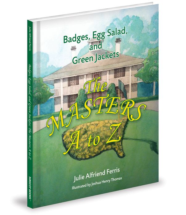 Badges, Egg Salad, and Green Jackets: The Masters A to Z