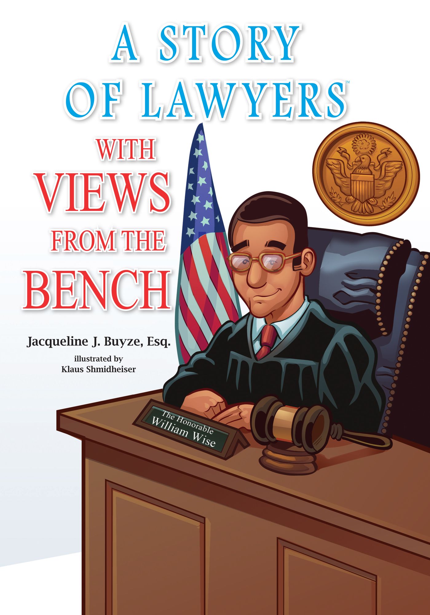A Story of Lawyers with Views from the Bench