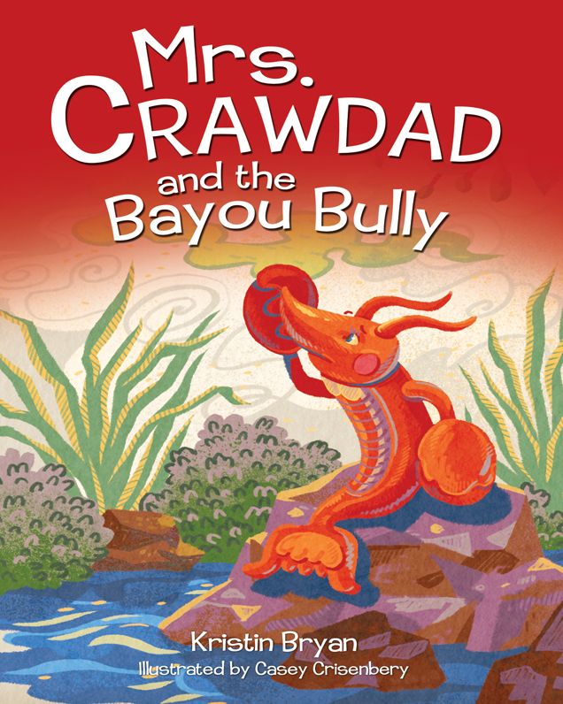 Mrs. Crawdad and the Bayou Bully