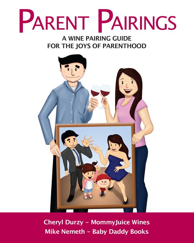 Parent Pairings: A Wine Pairing Guide for the Joys of Parenthood