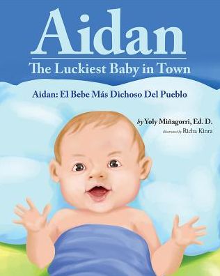 Aidan: The Luckiest Baby in Town/Aidan: El Bebe Más Dichoso Del Pueblo