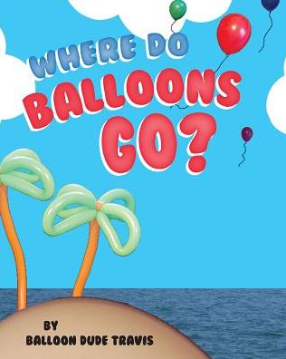 Where Do Balloons Go?