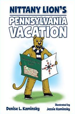 Nittany Lion's Pennsylvania Vacation