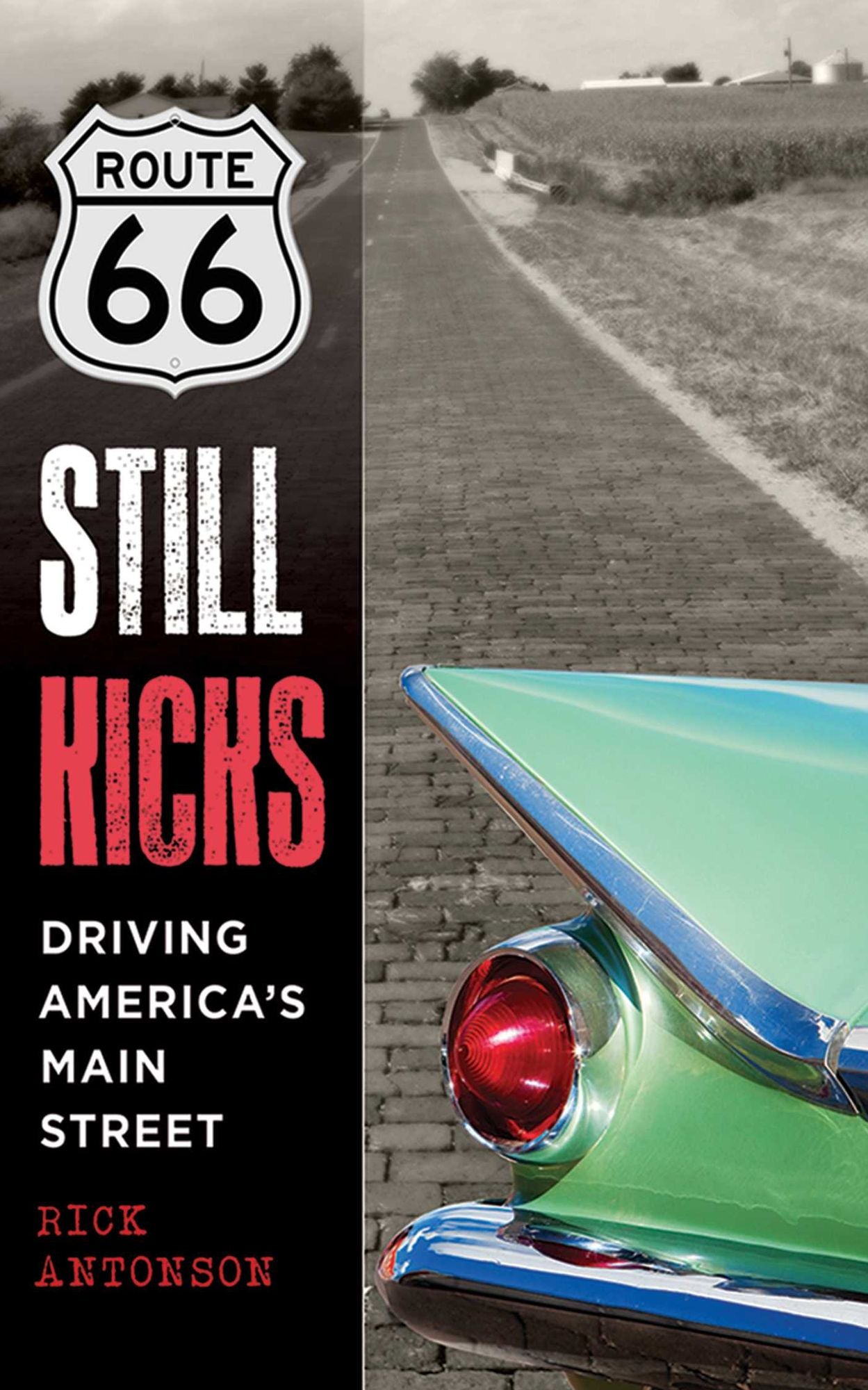 Route 66 Still Kicks: Driving America's Main Street