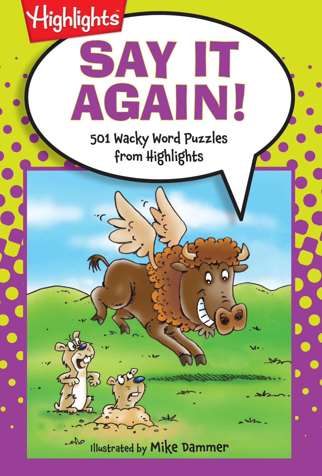 Say It Again!: 501 Wacky Word Puzzles from Highlights
