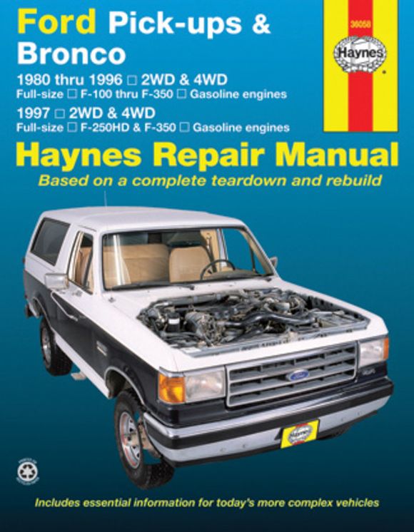 Ford Pick-ups & Bronco: 1980 thru 1996 2WD & 4WD Full-size F-100 thru F-350 Gasoline engines; 1997 2WD & 4WD Full-size F-250HD & F-350 Gasoline engines
